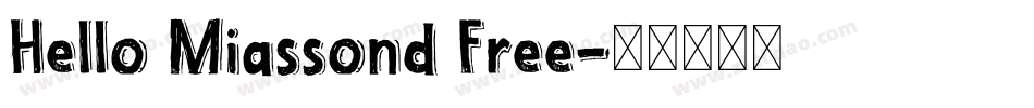 Hello Miassond Free字体转换